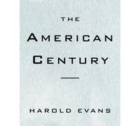 The American Century by Harold Evans (1998-09-22)