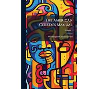 The American Citizen's Manual