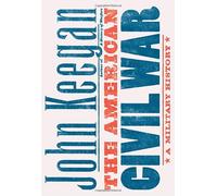 The American Civil War: A Military History