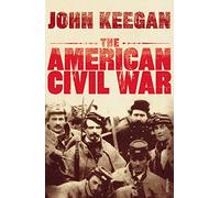 The American Civil War: A Military History