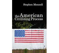 The American Civilizing Process