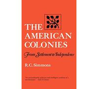 The American Colonies From Settlement To Independence (Norton Paperback)