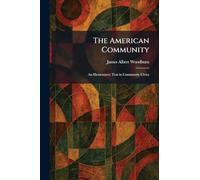 The American Community: An Elementarry Text in Community Civics