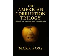 The American Corruption Trilogy