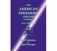 The American Ephemeris 1950-2050 at Midnight