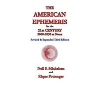 The American Ephemeris for the 21st Century, 2000-2050 at Noon