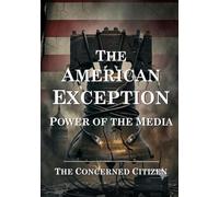 The American Exception: Power of the Media (The Black Umbrella)
