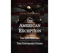The American Exception: The 250 Year Arc (The Black Umbrella)