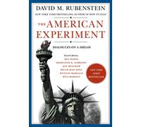 The American Experiment : Dialogues on a Dream