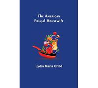 The American Frugal Housewife