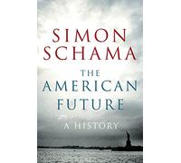 The American Future: A History