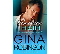 The American Heir: A Jet City Billionaire Serial Romance: Volume 4 (The Billionaire Duke Series)