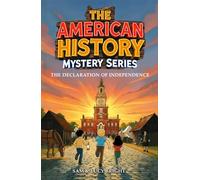 The American History Mystery Series: The Declaration of Independence