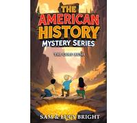 The American History Mystery Series: The Gold Rush