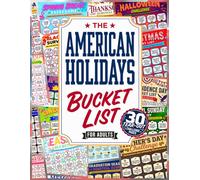 The American Holidays Bucket List for Adults: 30 Tear-Out Challenge Posters with Fun Tasks for Every US Season, Celebration & Cultural Moment
