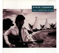 The American In Me by Steve Forbert (1992-08-02)