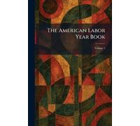 The American Labor Year Book
