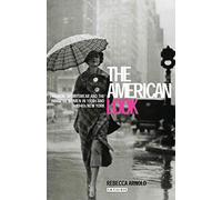 The American Look: Fashion, Sportswear and the Image of Women in 1930s and 1940s New York
