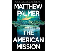 The American Mission: a gripping geopolitical thriller set in Central Africa