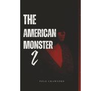 THE AMERICAN MONSTER: 2
