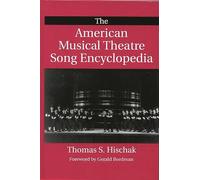 The American Musical Theatre Song Encyclopedia