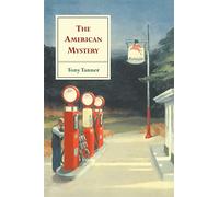 The American Mystery: American Literature from Emerson to DeLillo