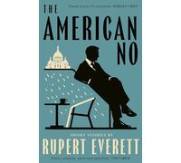 The American No : 'Richly imagined and extraordinarily affecting... Everett is a terrific storyteller' Hadley Freeman, Sunday Times