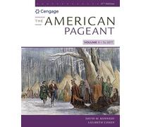 The American Pageant, Volume I: A History of the American People: to 1877: 1 (Mindtap Course List)