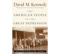 The American People in the Great Depression: Freedom from Fear, Part One (Oxford History of the United States) (Pt.1)