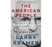 The American People: Volume 2: The Brutality of Fact: A Novel (American People Series, 2)