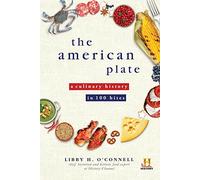 The American Plate: A Culinary History in 100 Bites