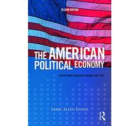 The American Political Economy: Institutional Evolution of Market and State