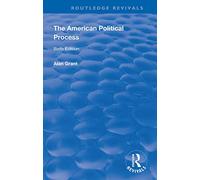 The American Political Process (Routledge Revivals)