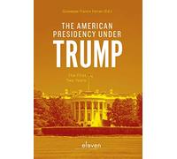 The American Presidency under Trump: The First Two Years