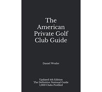The American Private Golf Club Guide (The Black Book)