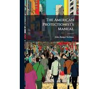 The American Protectionist's Manual