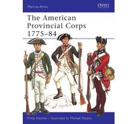 The American Provincial Corps 1775-84