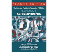The American Psychiatric Association Publishing Textbook of Schizophrenia