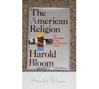 The American Religion: The Emergence of the Post-Christian Nation