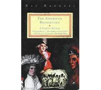 The American Revolution: A People's History