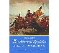 The American Revolution: A Picture Sourcebook (Dover Pictorial Archive)