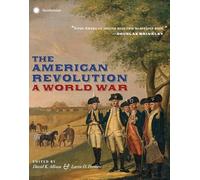 The American Revolution: A World War