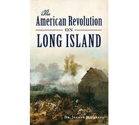 The American Revolution on Long Island