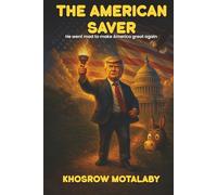 THE AMERICAN SAVER: He Went Mad To Make America Great Again