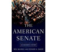 The American Senate: An Insider's History by Neil MacNeil (English) Paperback Bo