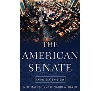 The American Senate: An Insider's History by Neil MacNeil (English) Paperback Bo