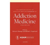 The American Society of Addiction Medicine Handbook of Addiction Medicine