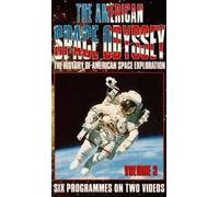 The American Space Odyssey: Volume 3 [VHS]