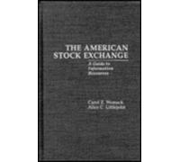 The American Stock Exchange : A Guide to Information Resources