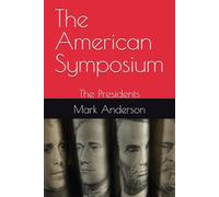 The American Symposium: The Presidents